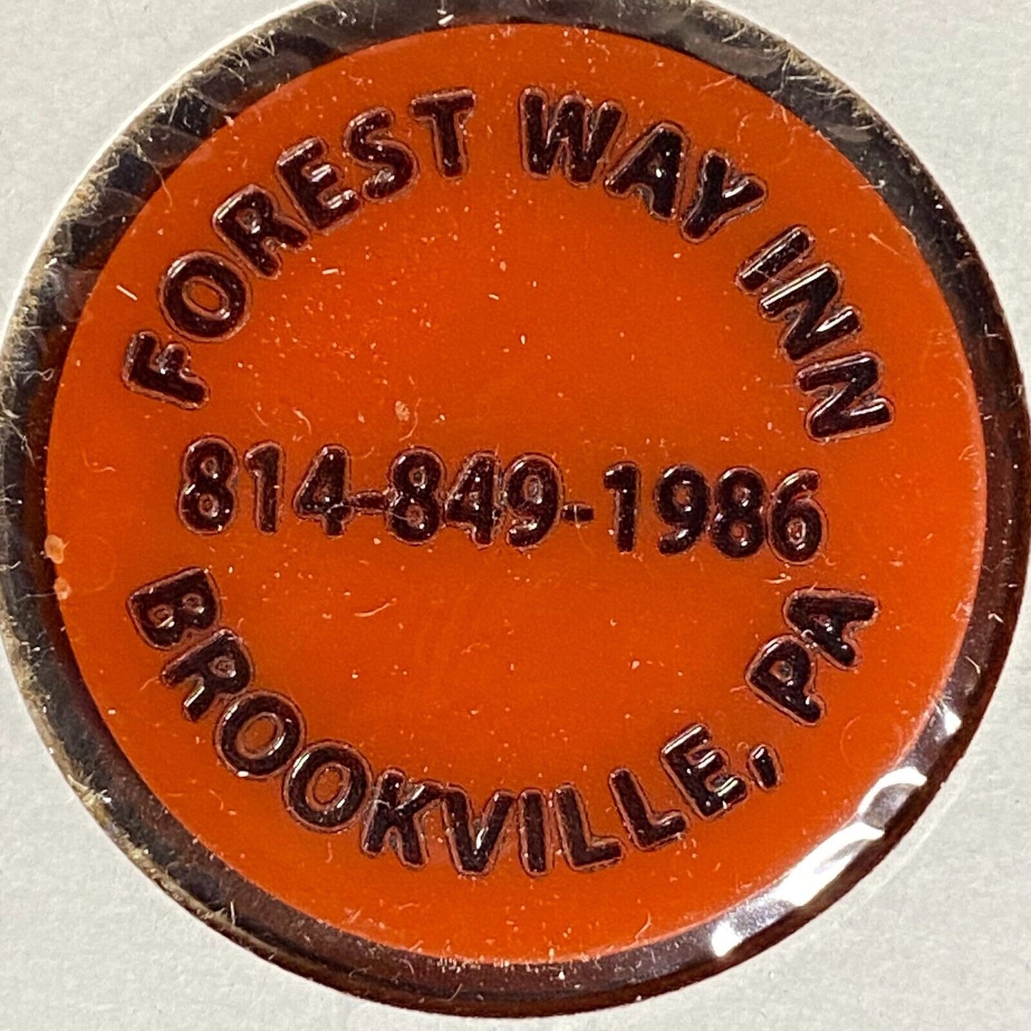 Brookville, PA Forest Way Inn Plastic Token G/F One Pitcher