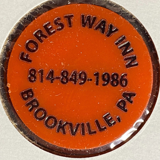Brookville, PA Forest Way Inn Plastic Token G/F One Pitcher