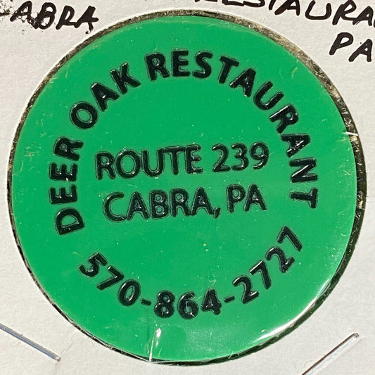Cabra, PA Deer Oak Restaurant Plastic Token G/F $1.00 Dining Lounge