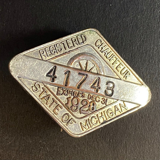 1928 Michigan Licensed Registered Chauffeur Badge Metal Pin Back Driver #41743