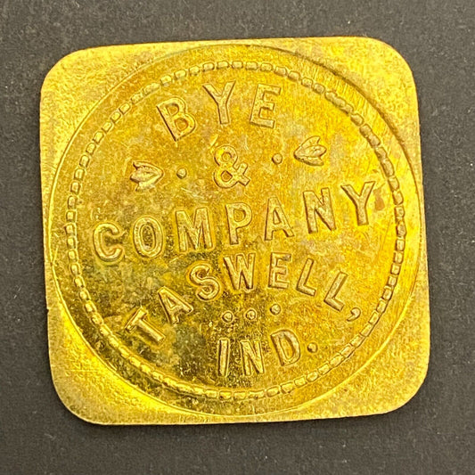 Bye & Company Taswell, IN G/F 25¢ in Merchandise Token 26mm (Gen Store?*) (#5)