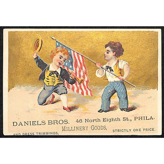 Daniels Bros. Millinery Goods Phila. Victorian Trade Card Boys Perform U.S. Flag