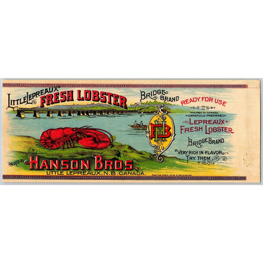 Hanson Bros. Bridge Brand Fresh Lobster Canadian Paper Can Label c1903 Scarce