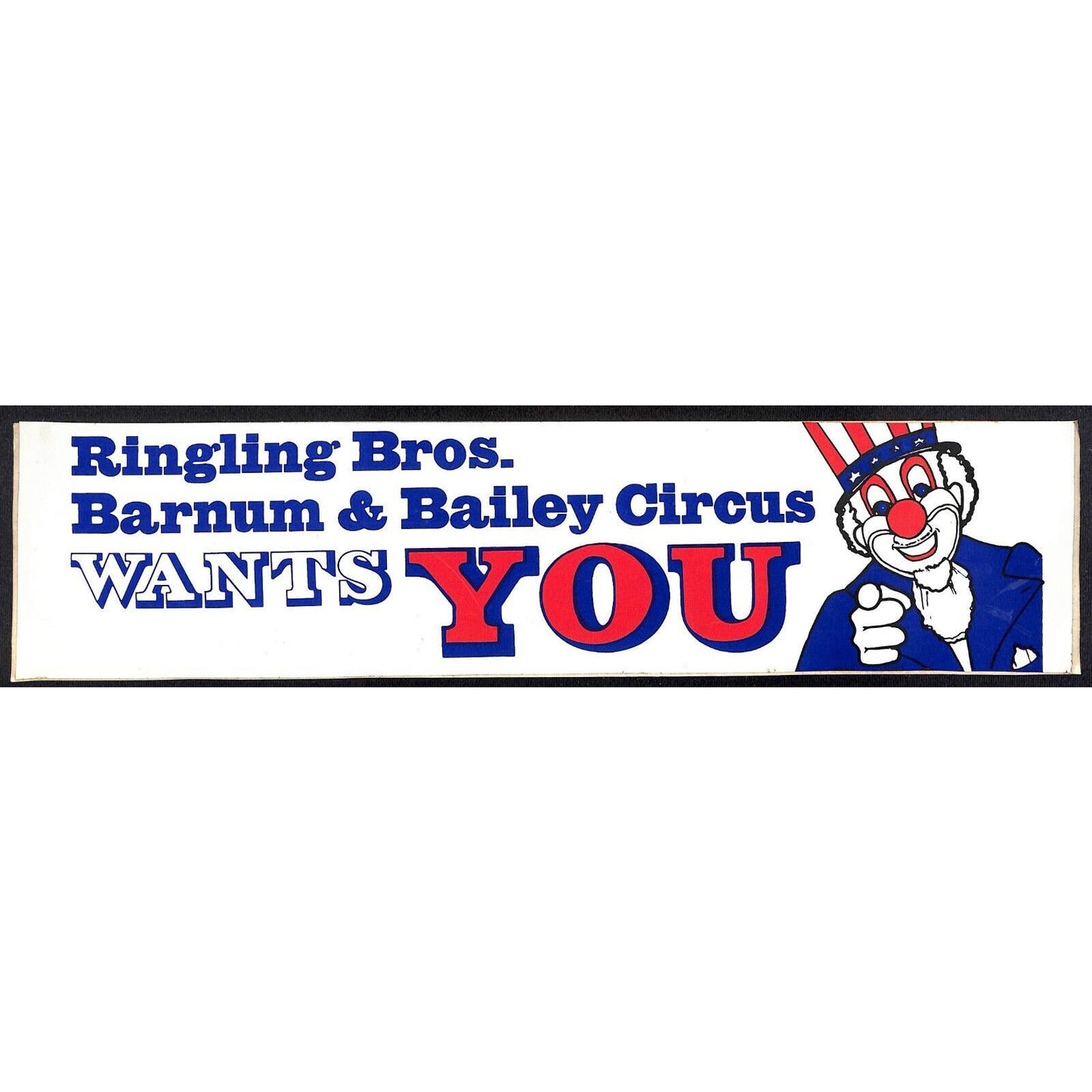 "Ringling Bros... Circus Wants You" Uncle Sam Clown c1970's Bumper Sticker VGC