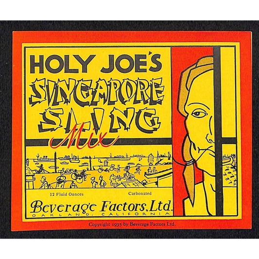 Holy Joe's Singapore Sling Mix Beverage Label Oakland, CA c1935-40's VGC Scarce
