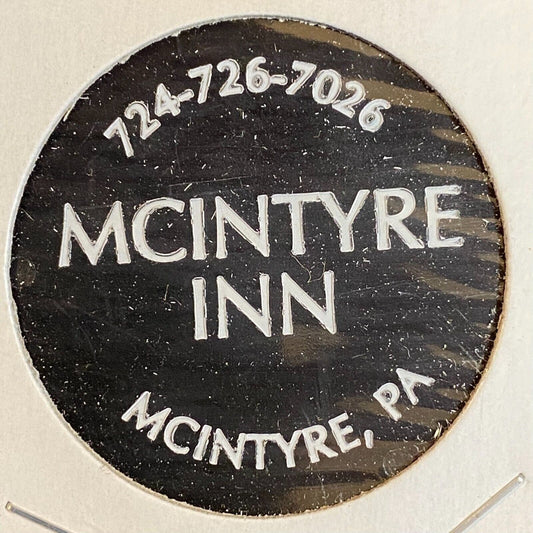 McIntyre Inn Pennsylvania c1980's-90's Plastic Token G/F One Bottle Beer