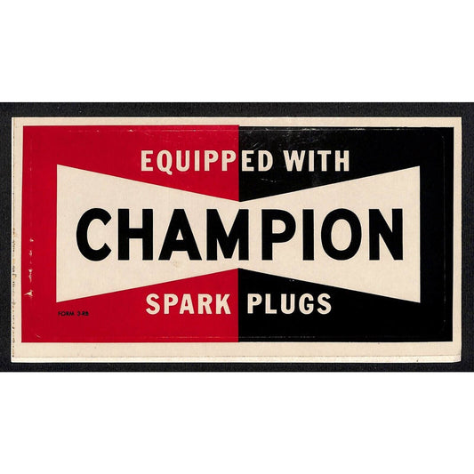 Equipped with Champion Spark Plugs 4 1/2" x 8 3/8" Sticker c1965-75 Glossy VGC