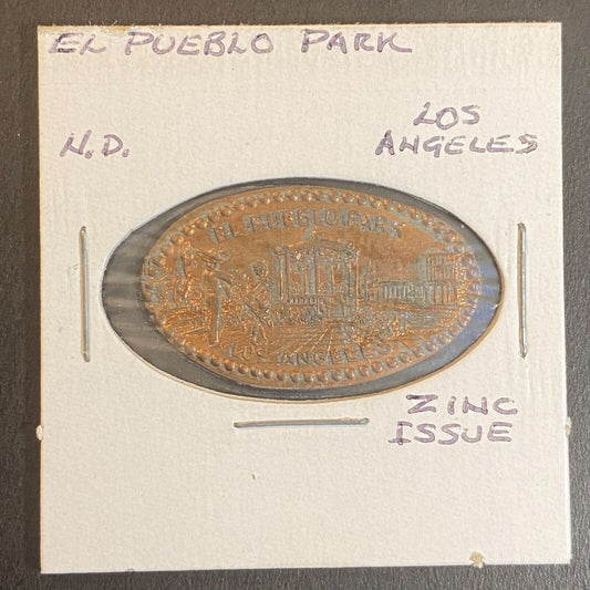 El Pueblo Park, Los Angeles Elongated "Zinc Issue" Penny Souvenir Scarce