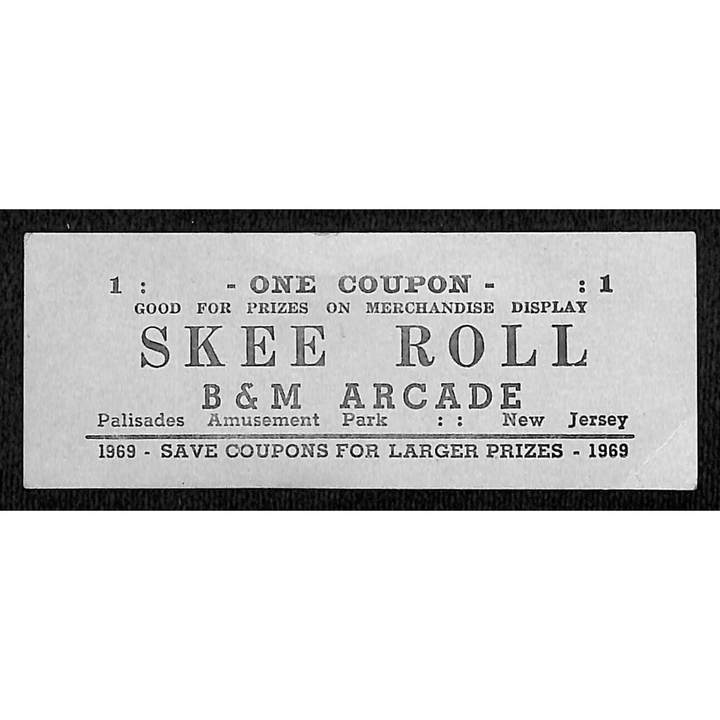 Palisades Amusement Park NJ B&M Arcade Skee Roll "1" Prize Coupon 1969
