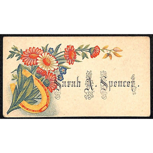 "Sarah A. Spencer" Victorian Calling Greeting Card - Floral w/ Horseshoe