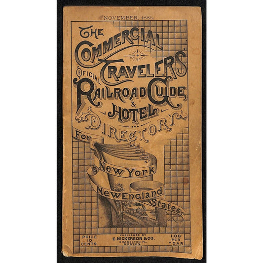 1885 Commercial Travelers Railroad Guide & Hotel Directory NY & NE States 112pp