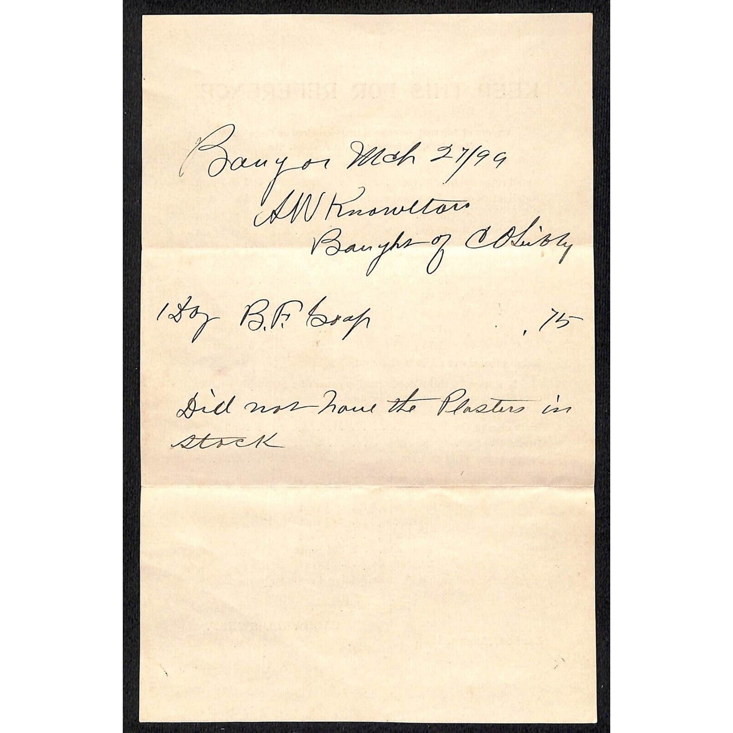 1899 A.W. Knowlton* Newburgh, ME Hand Written Receipt for "BF Soap" Tax Stamp**
