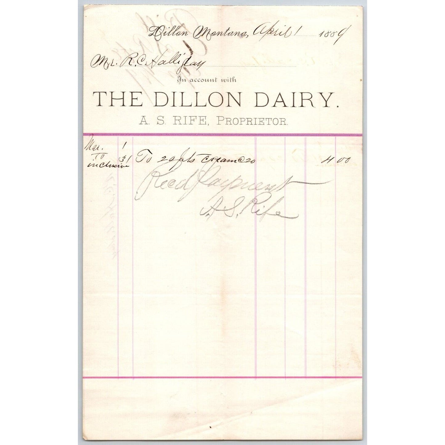 Dillon MT A.S. Rife Dillon Dairy 1889 Cream Billhead R.C. Halliday*