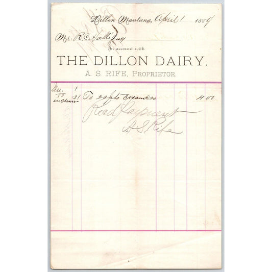 Dillon MT A.S. Rife Dillon Dairy 1889 Cream Billhead R.C. Halliday*