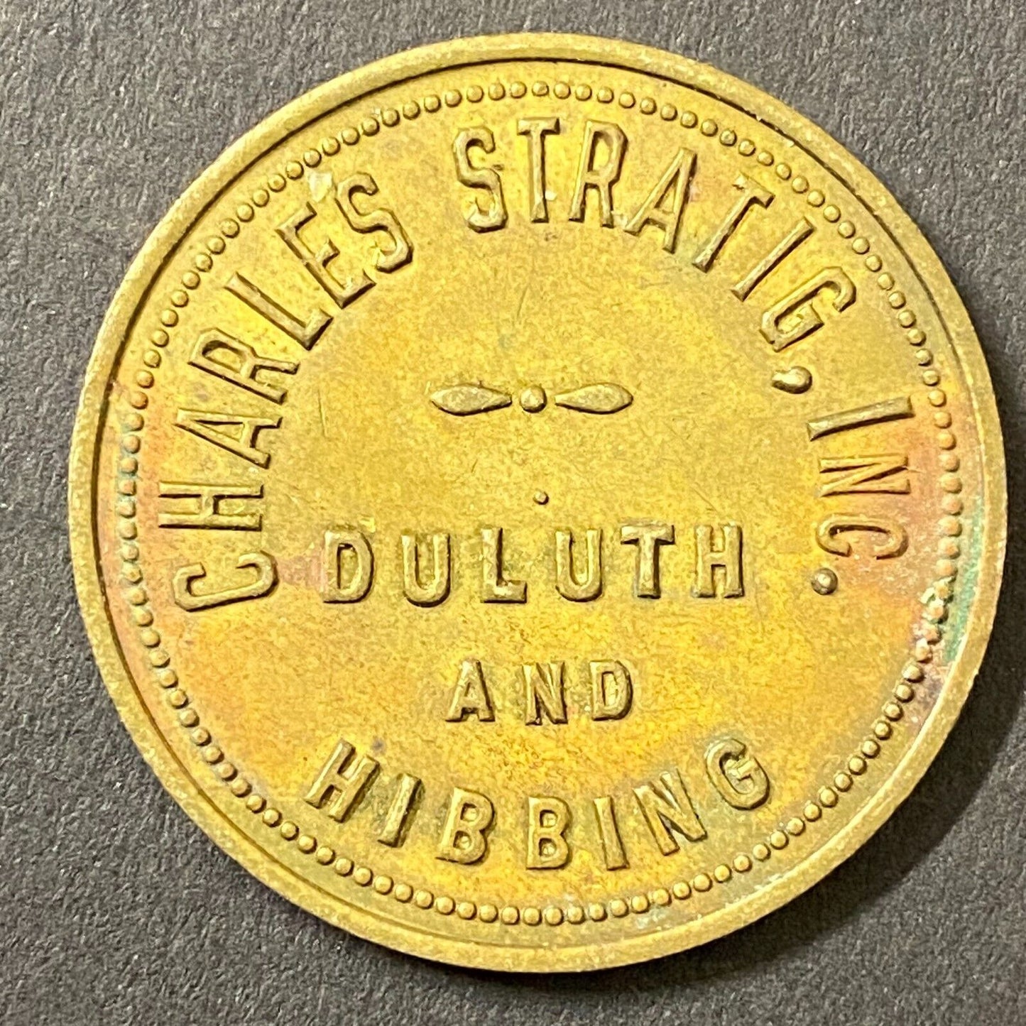 Charles Stratig Candy Store Duluth Hibbing c1921-30's G/F $1.00 Token 31mm (#1)
