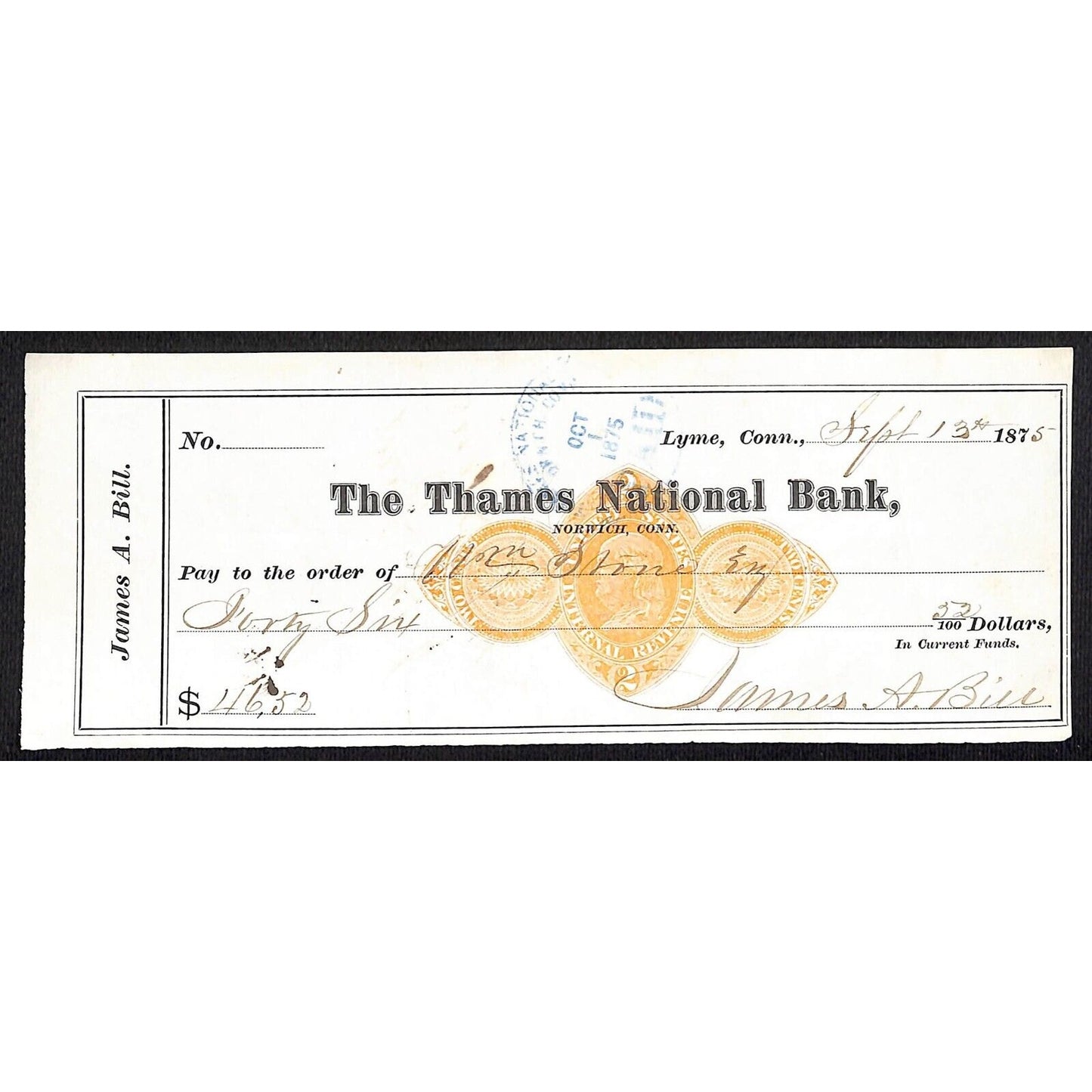 James A. Bill* 1875 Thames National Bank Lyme CT on Rev Stamp Check Stock (#29)