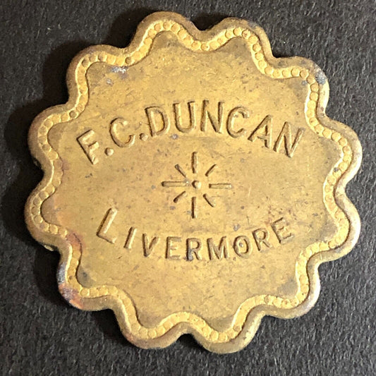 F.C. Duncan Livermore (CA) G/F 12 1/2¢ Trade Token c1920's 25.5mm Scarce