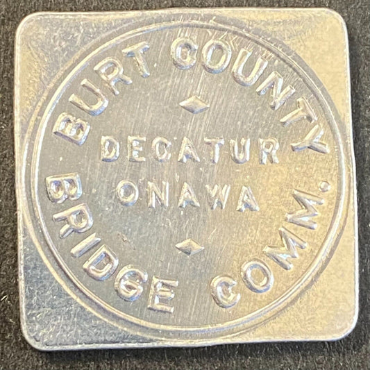 Burt County Decatur Onawa Bridge Comm G/F 10c in Toll Token Alum 24mm UNC VGC
