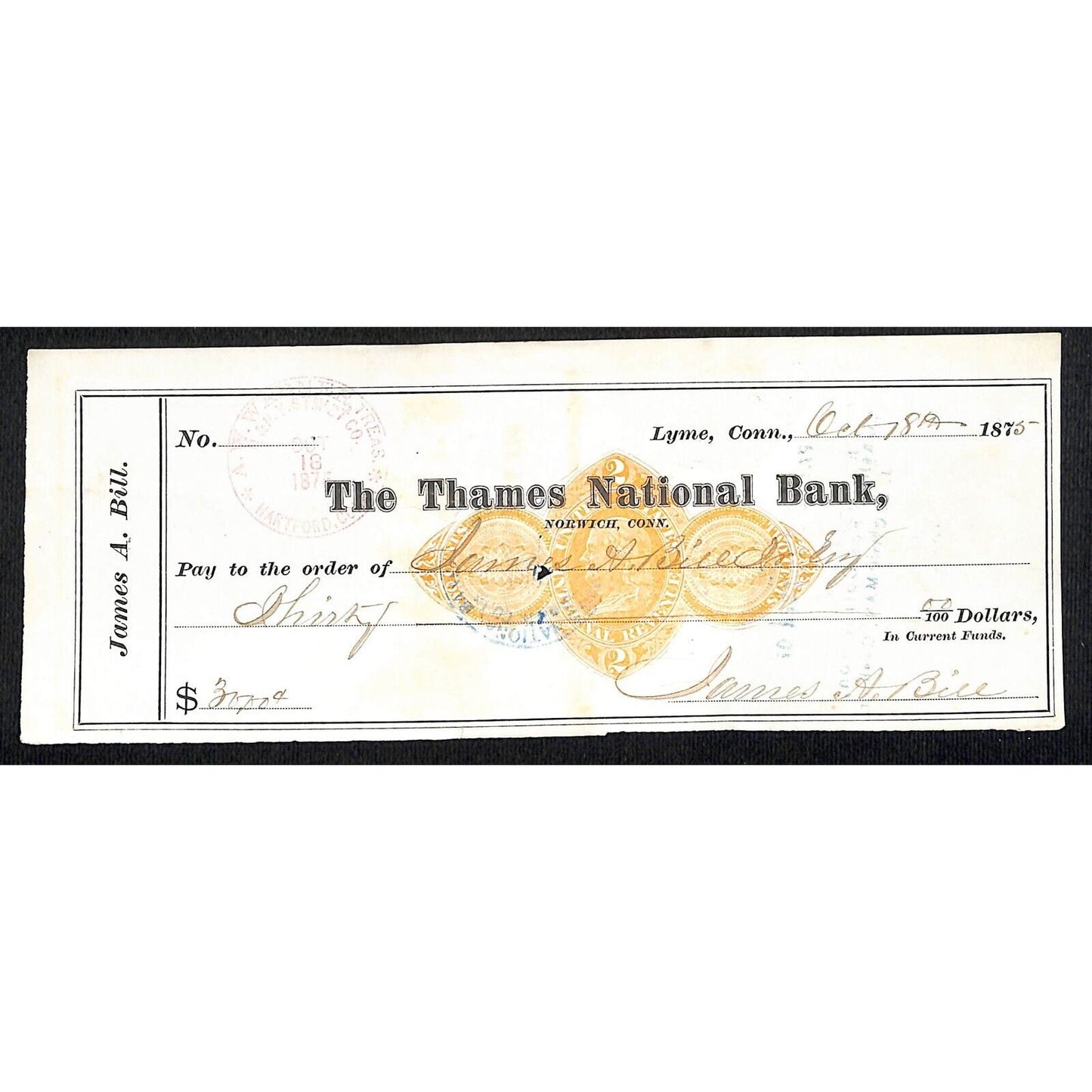 James A. Bill* 1875 Thames National Bank Lyme CT on Rev Stamp Check Stock (#34)