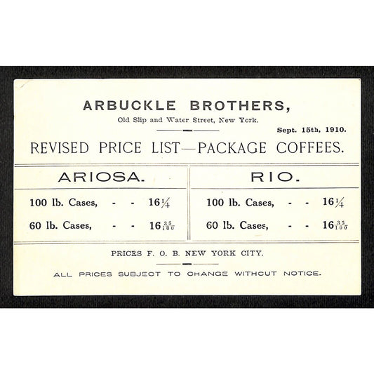 Arbuckle Brothers 1910 Ariosa / Rio Coffee Price List Card Water St NYC VGC