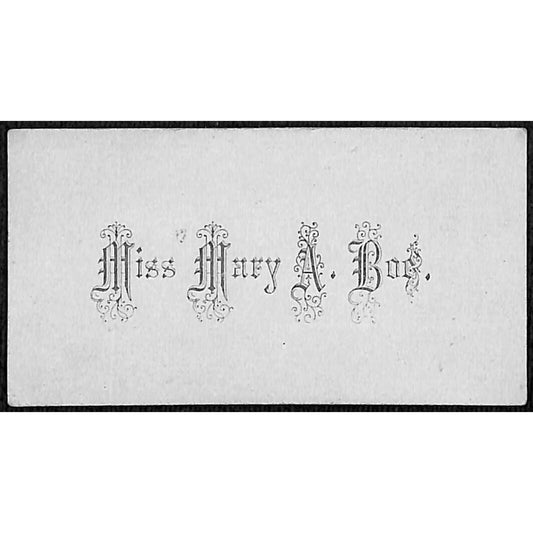"Miss Mary A. Boc ?" Victorian Calling Greeting Card - Fancy Font / Type Face