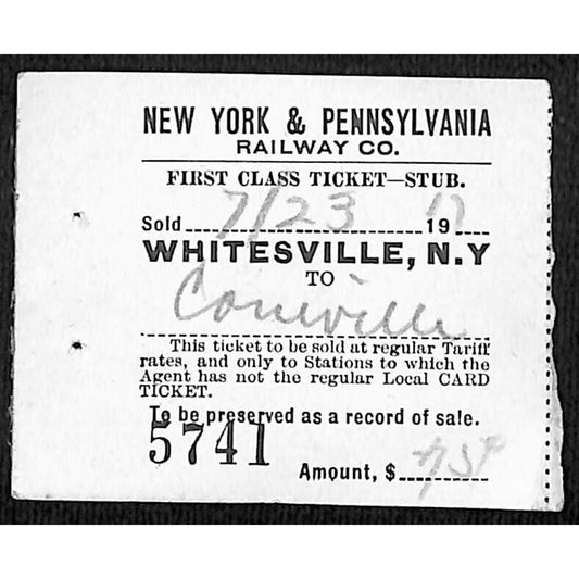 New York & Pennsylvania Ry 1917 Whitesville, NY First Class Ticket Stub #5741