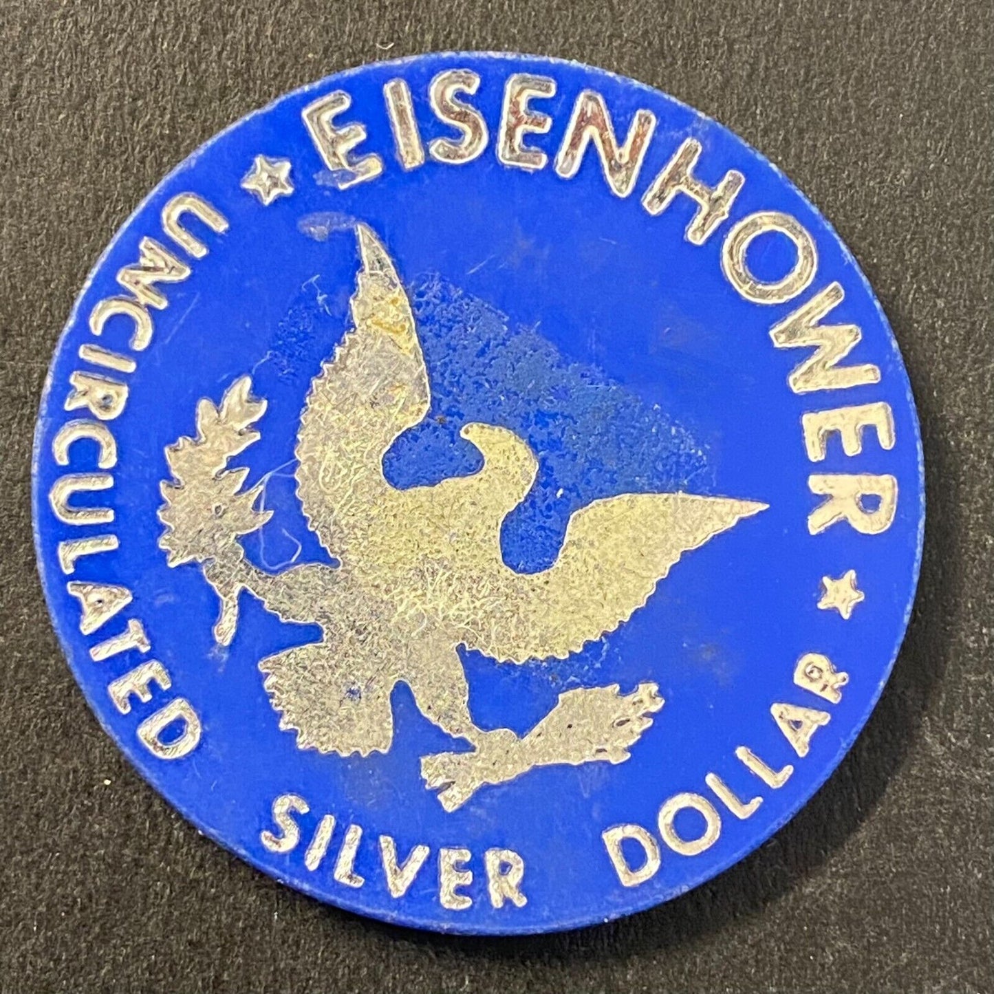Plastic Vintage "Eisenhower Uncirculated Silver Dollar" Foil Stamped 37mm w/Wear