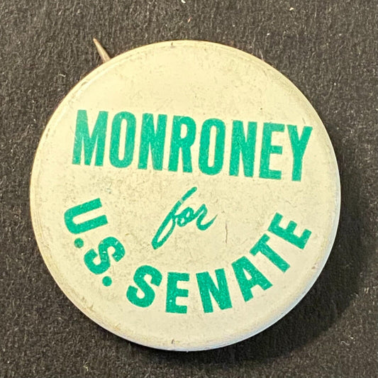 Monroney for U.S. Senate Oklahoma Litho 3/4" Steel Pinback c1962