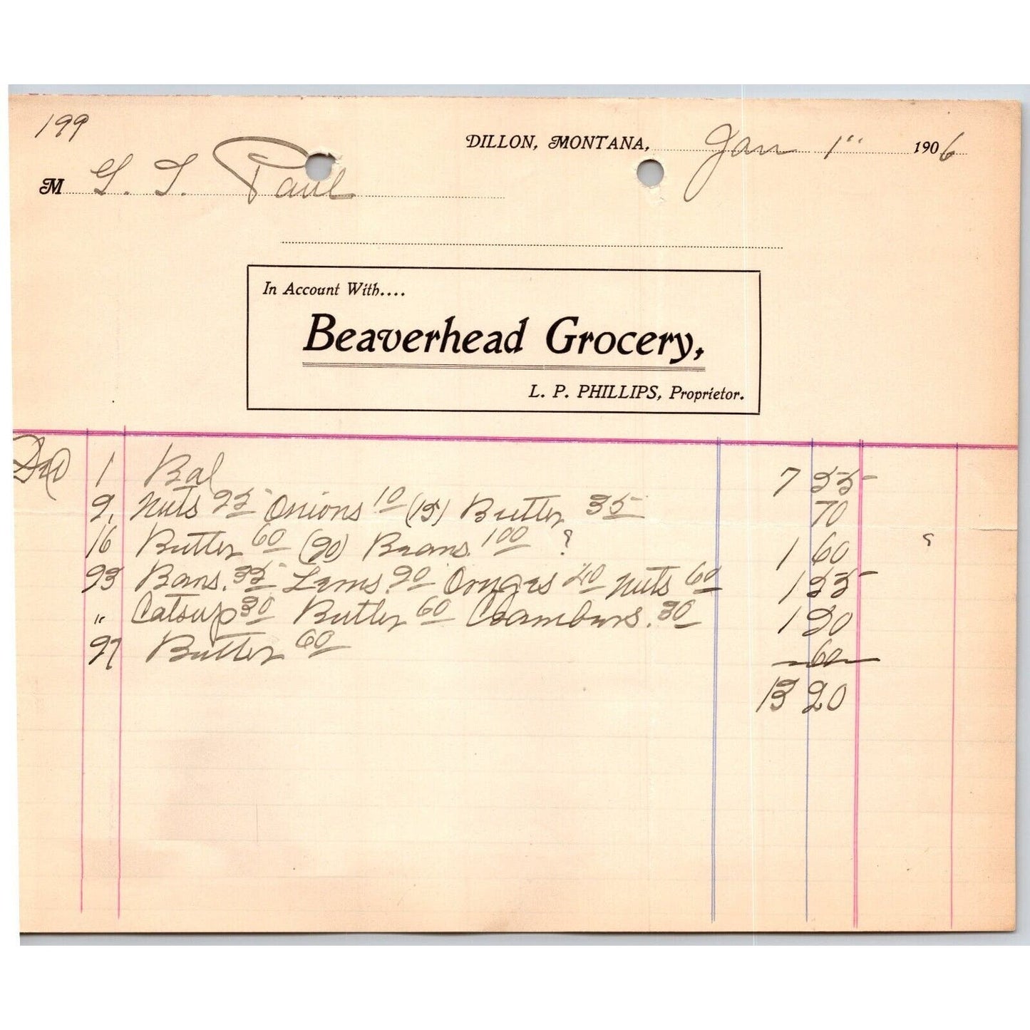 Dillon, MT Beaverhead Grocery L.P. Phillips Jan 1906 Billhead G.T. Paul*