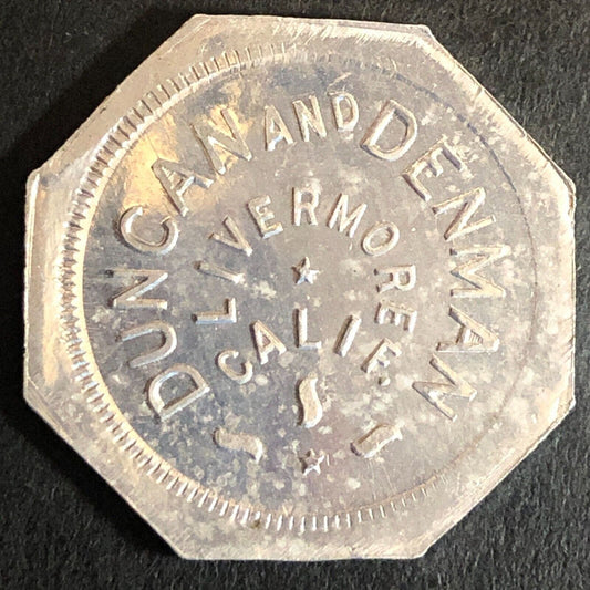 Duncan and Denman Livermore CA Cigars? c1917 Alum G/F 12 1/2¢ Trade Token - 25mm