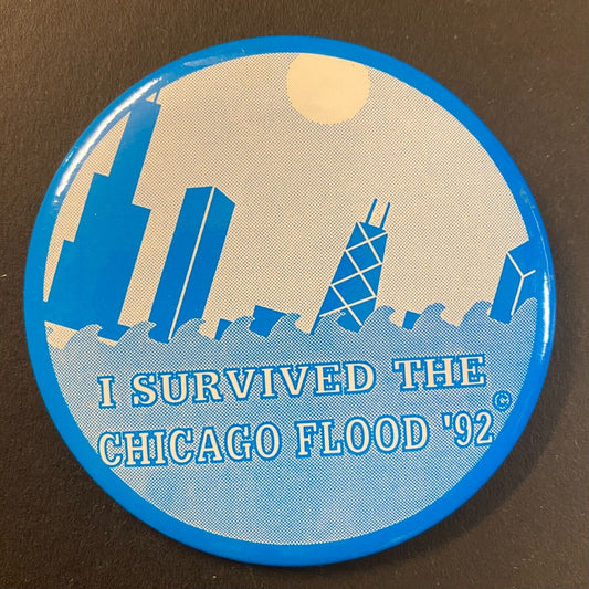 "I Survived the Chicago Flood of '92" 1992 Steel Pinback - 2 7/8"