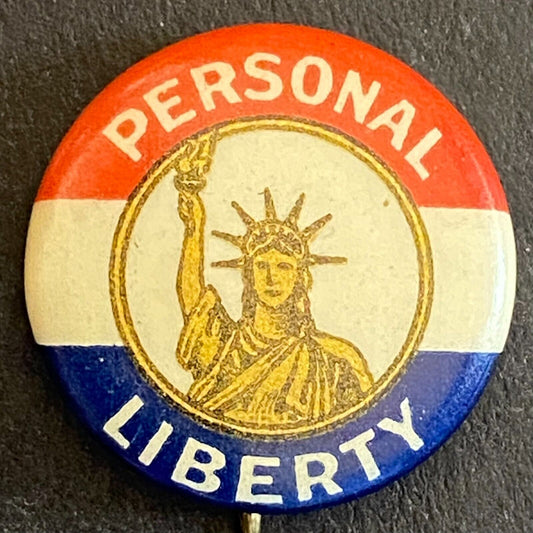 "Personal Liberty" Statue of Liberty Celluloid Steel Pinback 18.7mm c1910's-20's