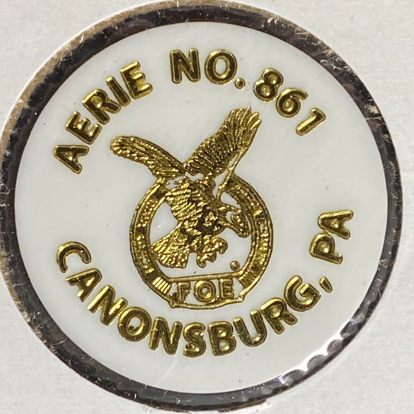 Canonsburg, PA FOE Aerie 861 Plastic Drink Token G/F Top Shelf