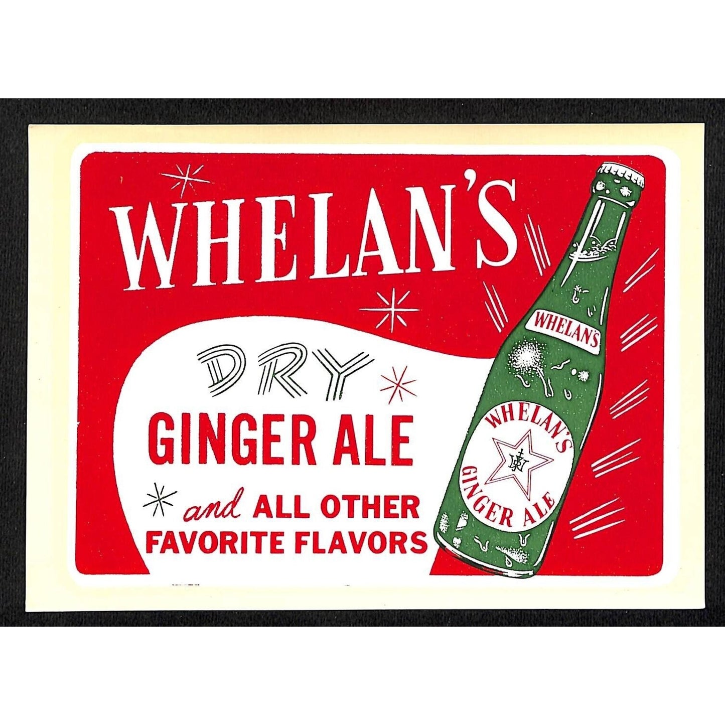 Whelan's Dry Ginger Ale c1950's-65 Water Transfer Decal VGC Scarce 5" x 6 3/4"