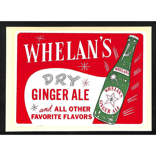 Whelan's Dry Ginger Ale c1950's-65 Water Transfer Decal VGC Scarce 5" x 6 3/4"