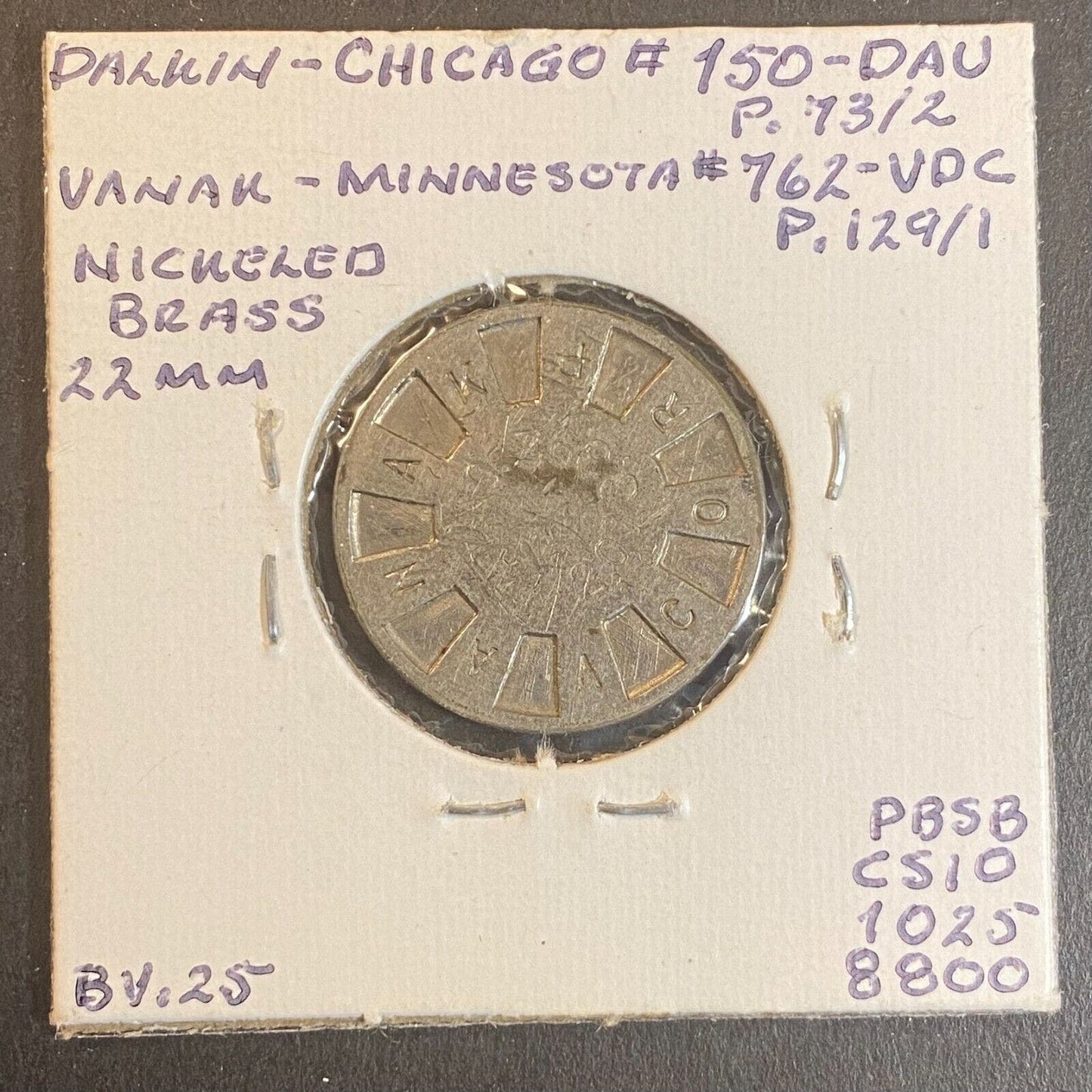 A. Dalwin Co. Chicago / Vanak Corp St. Paul, MN Test ? Token 22mm c1937-44