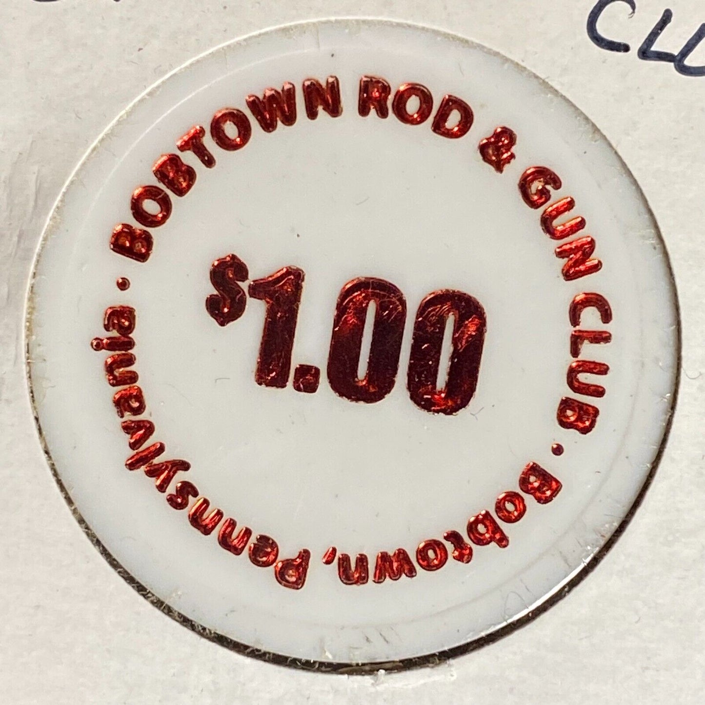 Bobtown, PA Bobtown Rod & Gun Club Plastic Token G/F $1.00 Scarce