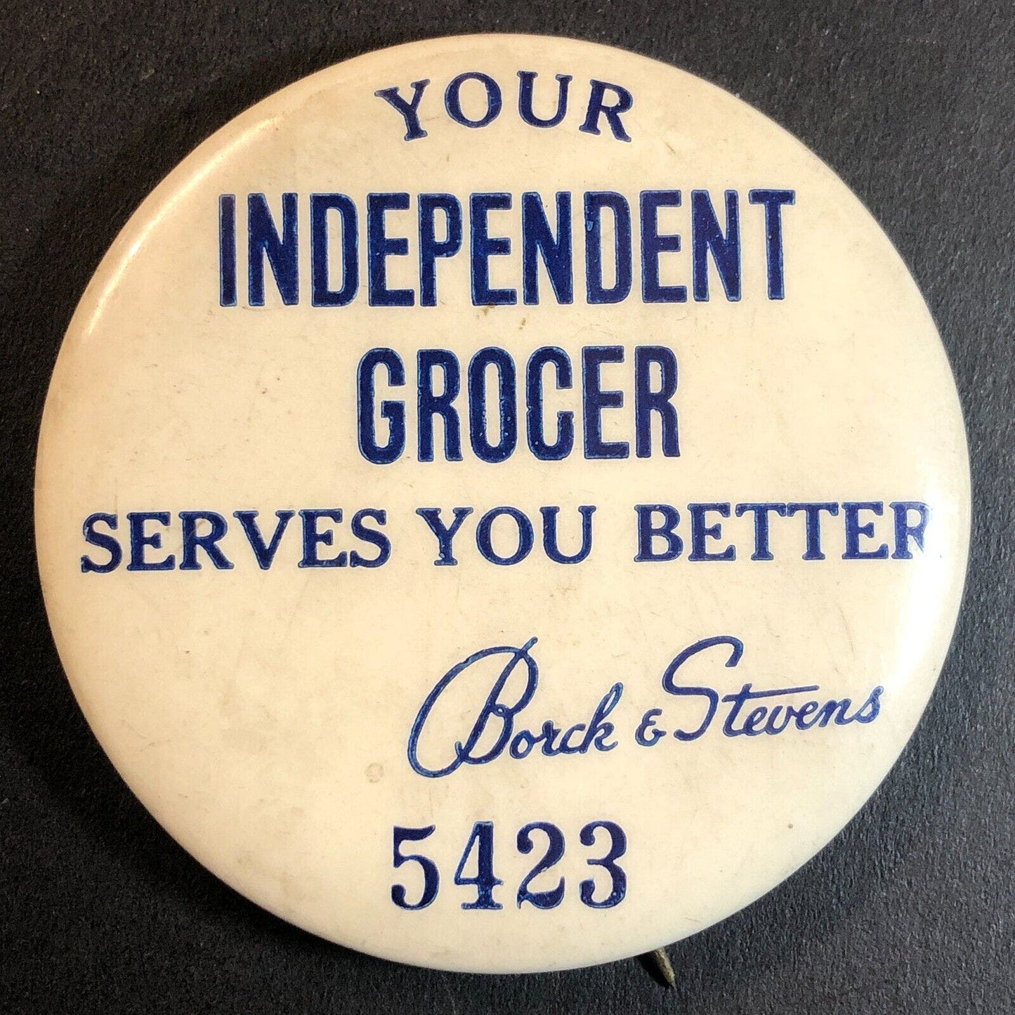 Borck & Stevens Your Independent Grocer Employee Steel Pinback Button c1940's
