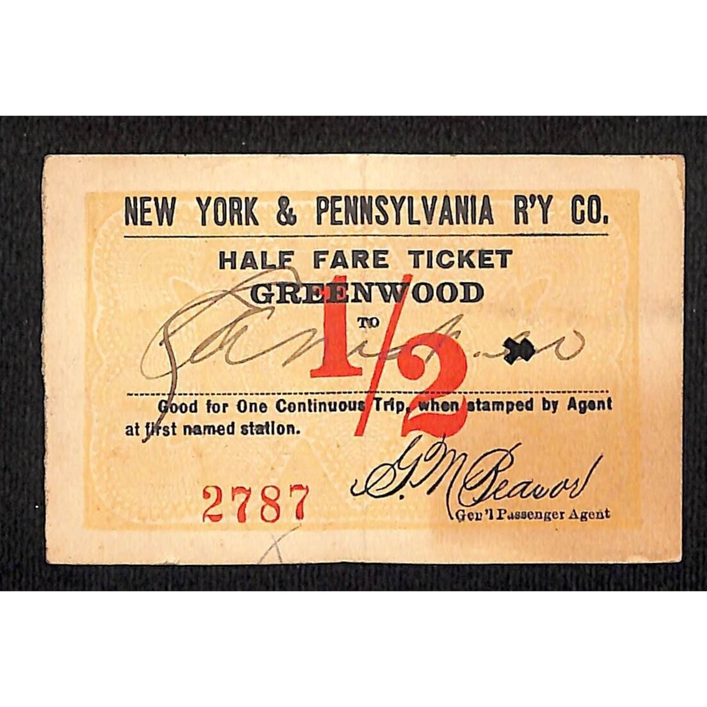 New York & Pennsylvania Ry 1917 "Large" Half Fare Ticket Greenwood #2787
