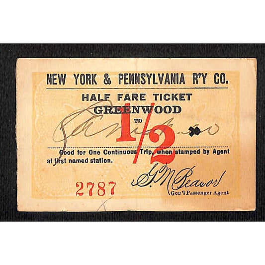 New York & Pennsylvania Ry 1917 "Large" Half Fare Ticket Greenwood #2787