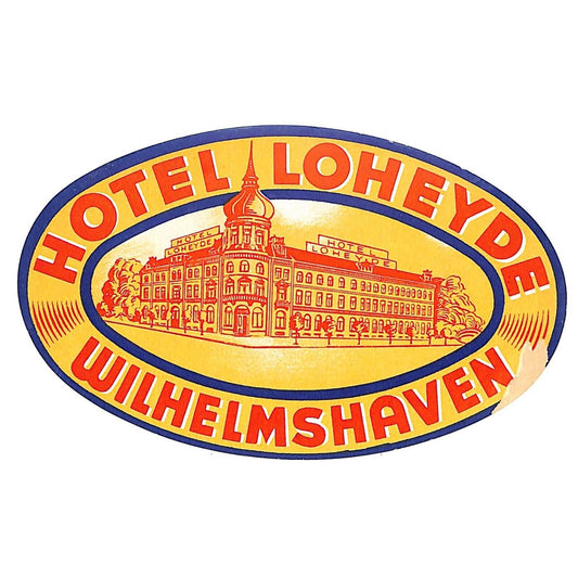 Hotel Loheyde Wilhelmshaven Luggage Label Original c1920's-30's Scarce