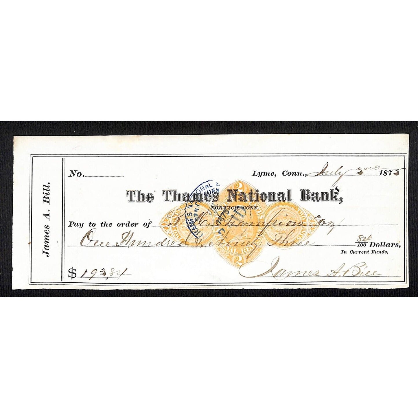 James A. Bill* 1875 Thames National Bank Lyme CT on Rev Stamp Check Stock (#19)
