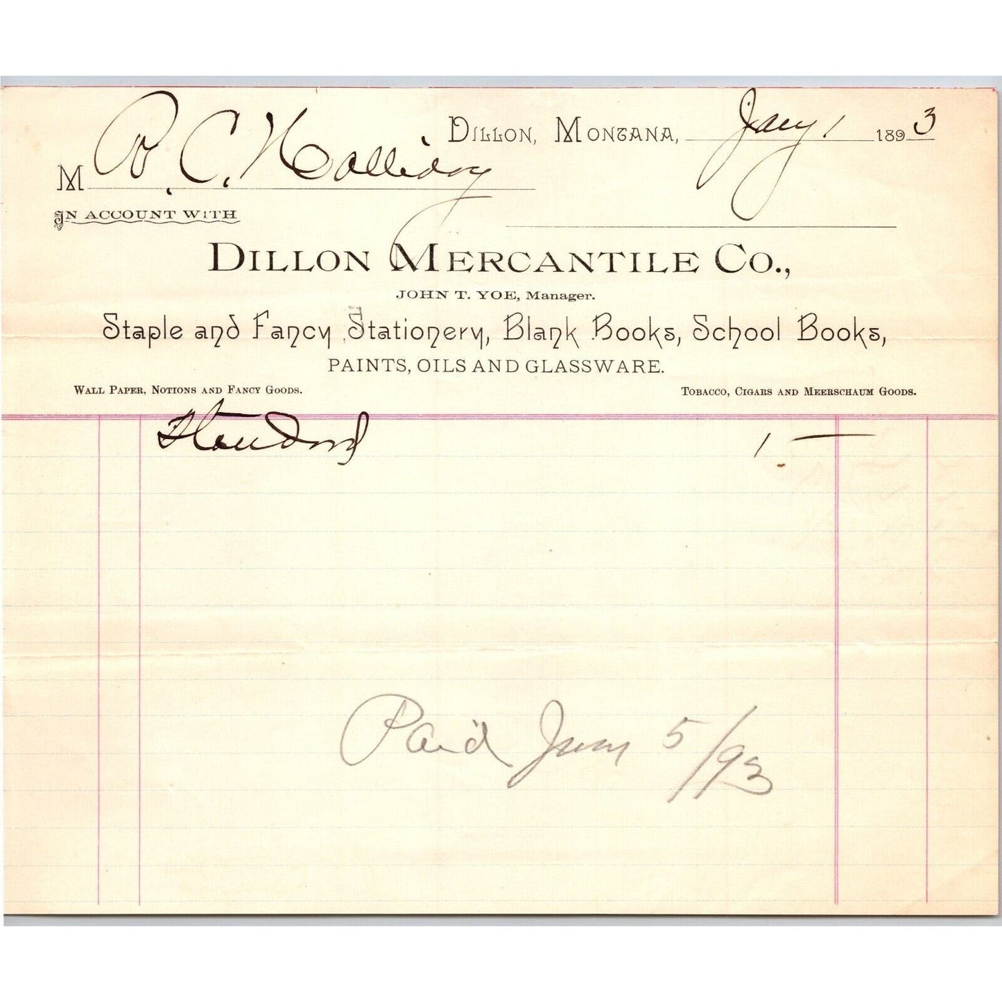 Dillon MT Dillon Mercantile Co. John T. Yoe Jan. 1893 Billhead R.C. Halliday*