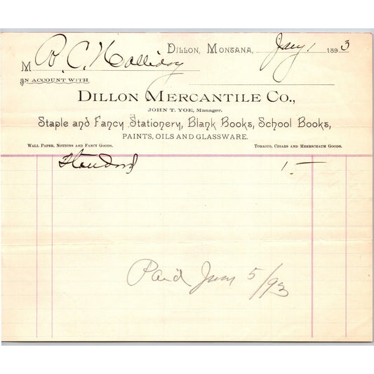 Dillon MT Dillon Mercantile Co. John T. Yoe Jan. 1893 Billhead R.C. Halliday*