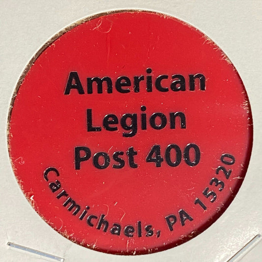 Carmichaels, PA Amer. Legion Post 400 Plastic Drink Token G/F "One Top Shelf"