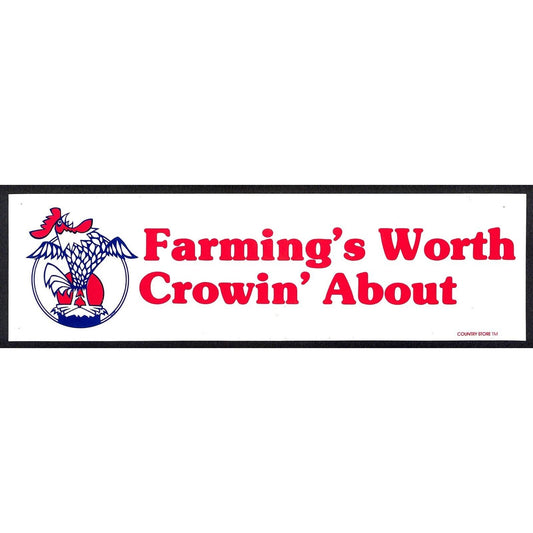 "Farming's Worth Crowin' About" Rooster Funny Farming Bumper Sticker VGC