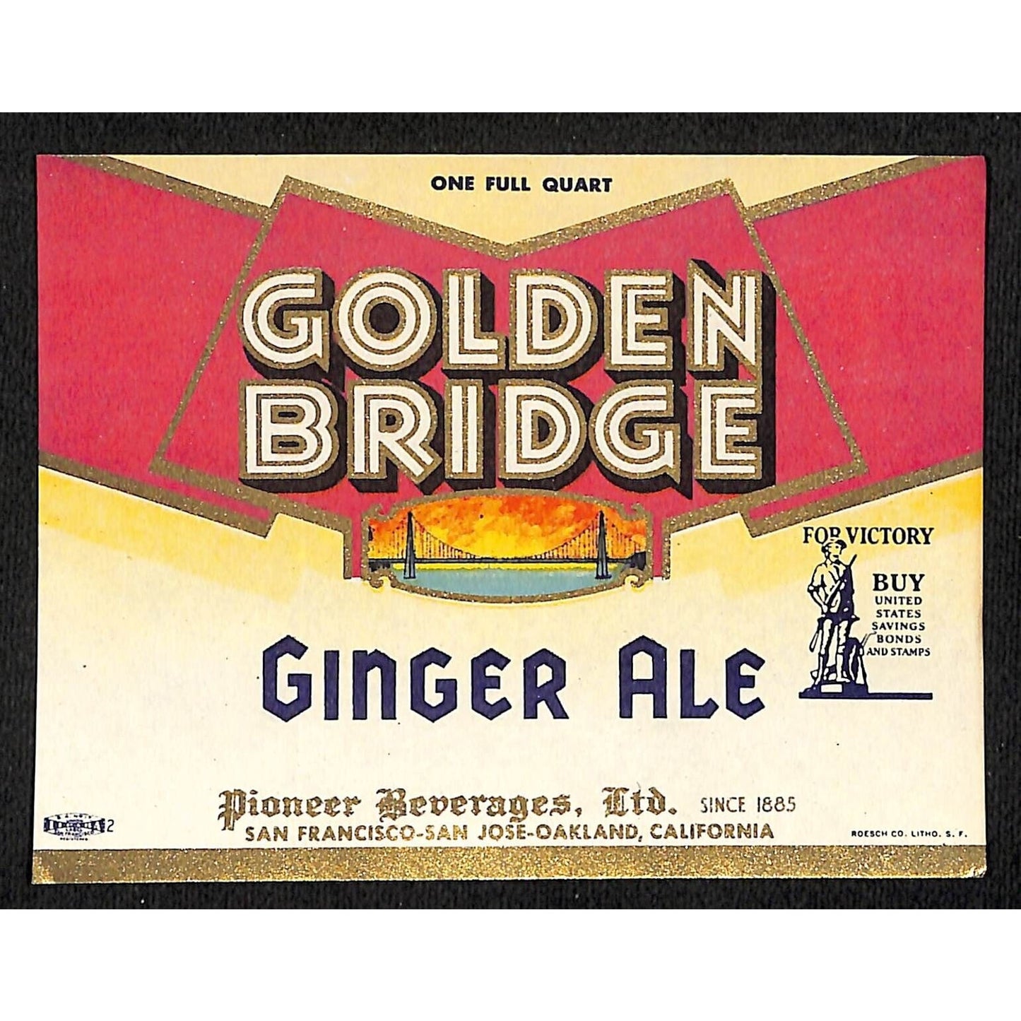 Golden Bridge Ginger Ale Soda Label Pioneer Beverages 1940's WWII "Buy Bonds"