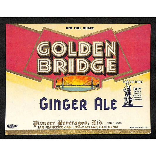 Golden Bridge Ginger Ale Soda Label Pioneer Beverages 1940's WWII "Buy Bonds"