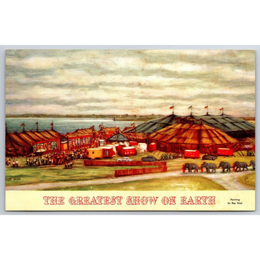 "The Big Top" Greatest Show on Earth Painting Ray Wolf Postcard VGC NP c1960