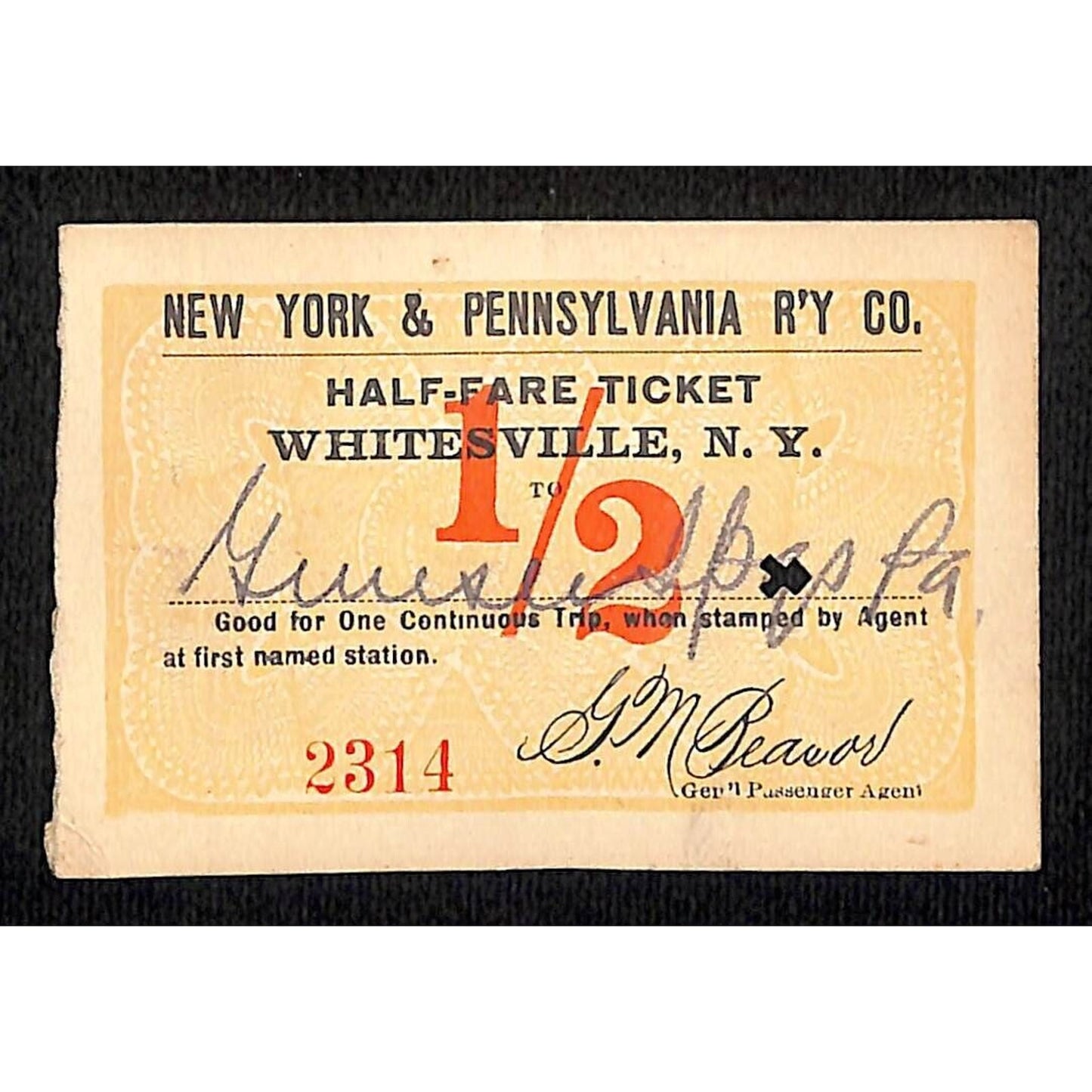New York & Pennsylvania Ry 1917 "Large" Half Fare Ticket Whitesville, NY #2314
